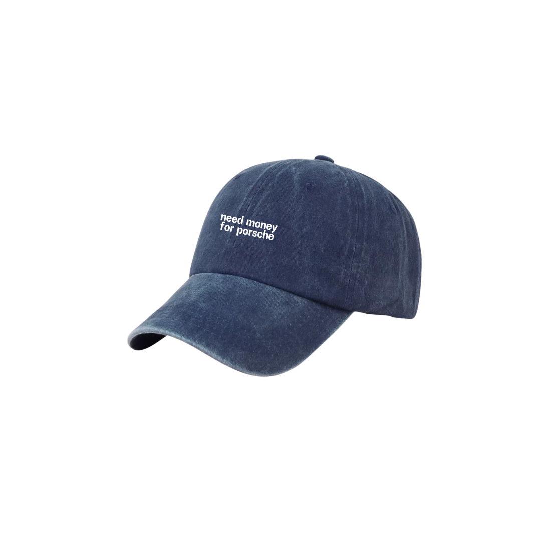 "need money for porsche" cap